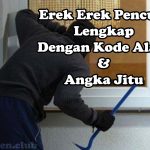 Erek Erek Pencuri Lengkap Dengan Kode Alam Dan Angka Jitu